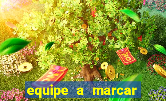 equipe a marcar primeiro 1 tempo betano